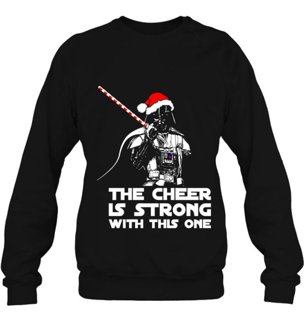 The Cheer Is Strong With This One Darth Vader Star Wars Christmas Shirt