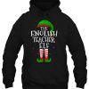 The English Teacher Elf Matching Family Group Christmas Gift Hoodie