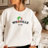 The Grinch Whoville EST 1957 Christmas Sweatshirt
