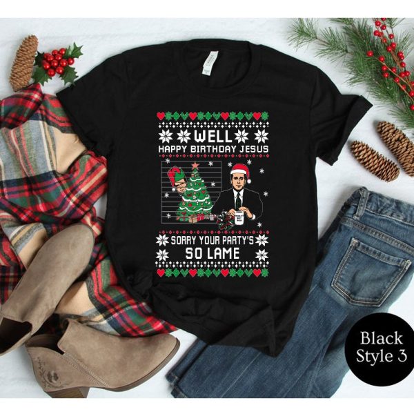 The Office Happy Birthday Jesus Sorry Your Party’s So Lame Ugly Christmas Shirt