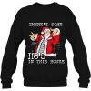 There’s Some Ho Hos In This House Christmas Santa Claus Sweatshirt