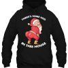 There’s Some Hos In This House Funny Christmas Santa Claus Hoodie