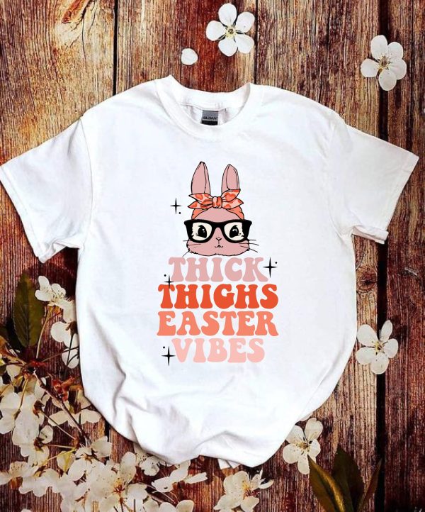 Thick Thighs Easter Vibes Happy Bunny Shirt