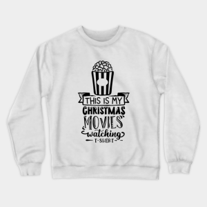 This Is My Christmas Movie Watching Sweatshirt