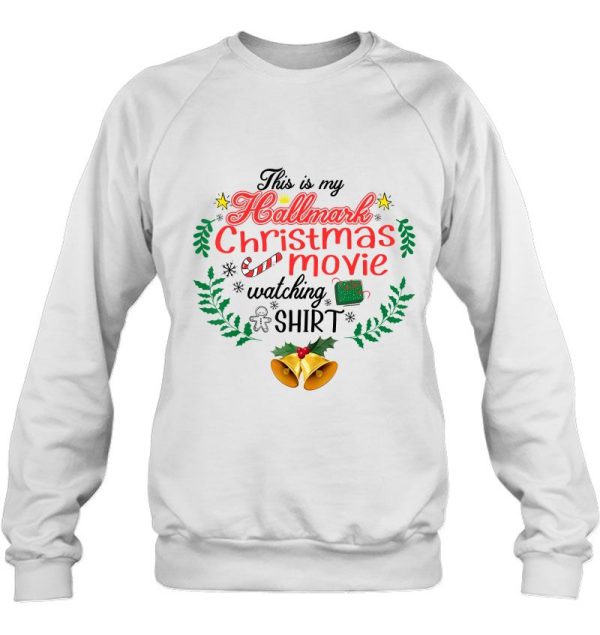 This Is My Hallmark Christmas Movie Watching Gifts Shirt