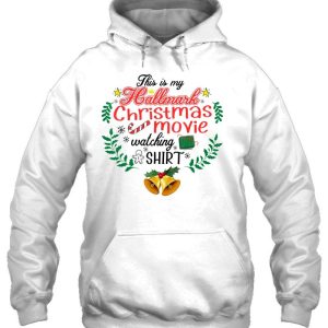 This Is My Hallmark Christmas Movie Watching Gifts Shirt 3