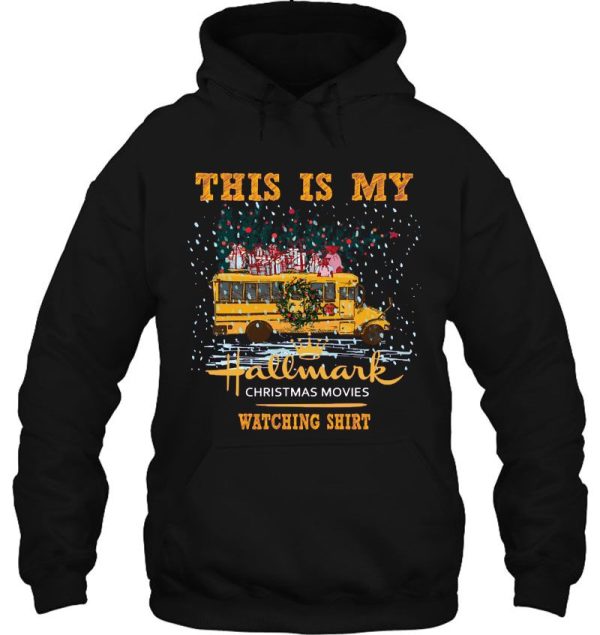 This Is My Hallmark Christmas Movies Watching School Bus Driver Shirt