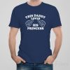 This daddy loves his princess – T-shirt