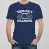 This guy is going to be a Grandpa – T-shirt