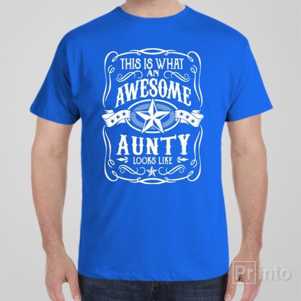 This is what an awesome aunty looks like – T-shirt
