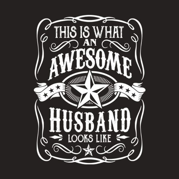 This is what an awesome husband looks like – T-shirt