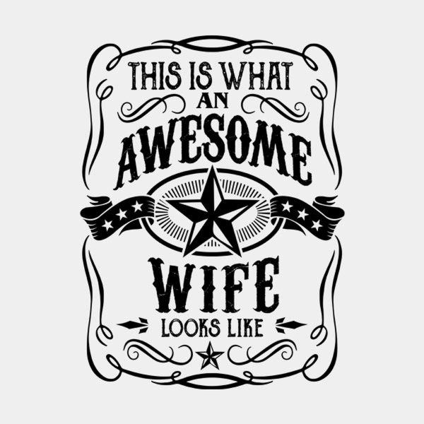 This is what an awesome wife looks like – T-shirt