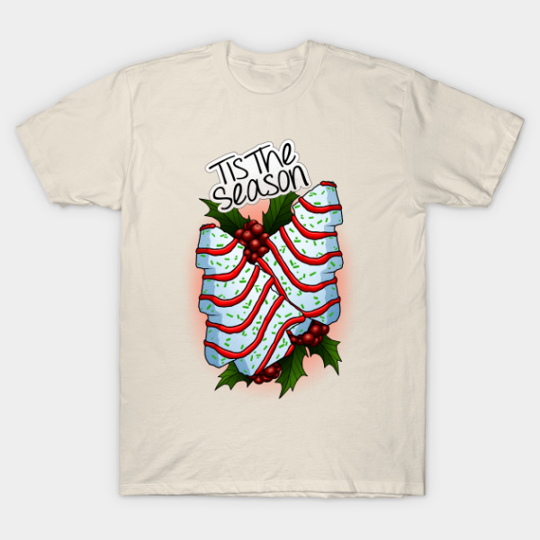 Tis The Season For Tree Cakes Christmas T-Shirt