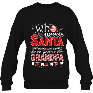 Who Needs Santa When You’re Got Christmas Personalized Custom Name Shirt