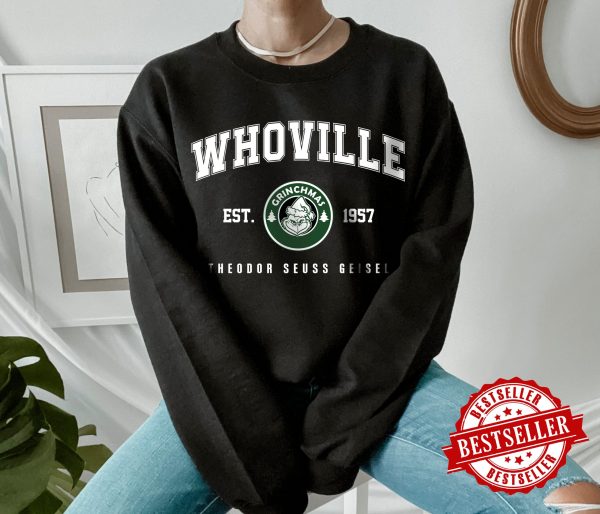 Whoville EST 1957 The Grinch Christmas Sweatshirt