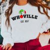 Whoville Grinch Hand Est 1957 Funny Christmas Crewneck Sweatshirt