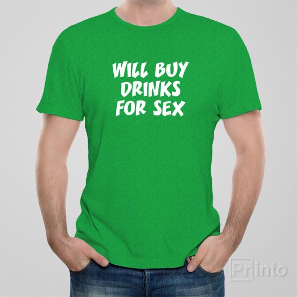 Will buy drinks for sex