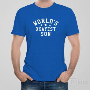 World’s Okayest Son