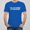 Yes, I&rsquo;am staring at your boobs – T-shirt