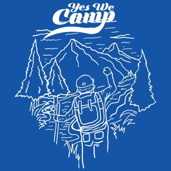 Yes, we camp! – T-shirt