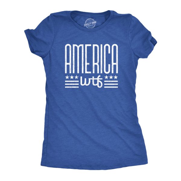 Womens America WTF Tshirt Funny 4th Of July Independence Day What The Fuck Graphic Tee