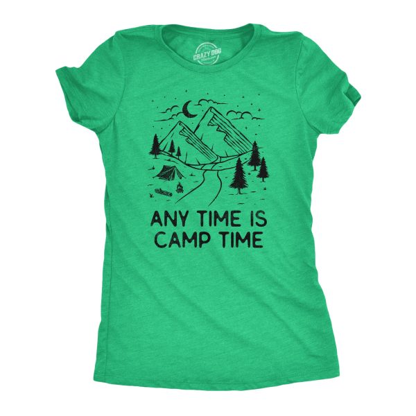 Womens Any Time Is Camp Time T Shirt Funny Nature Outdoors Tent Camping Tee For Ladies