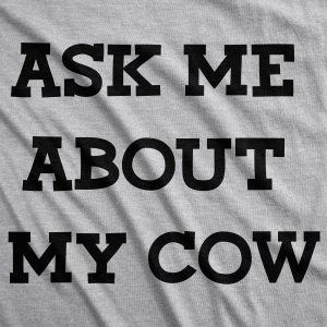 Womens Ask Me About My Cow Funny Farm Animal Dairy Flip Up T shirt 3 Womens Ask Me About My Cow Funny Farm Animal Dairy Flip Up T shirt 4