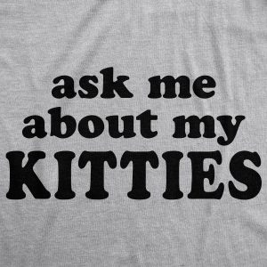 Womens Ask Me About My Kitties Flip T shirt Funny Face Cat Mom Gift Cool Tee 3 Womens Ask Me About My Kitties Flip T shirt Funny Face Cat Mom Gift Cool Tee 4