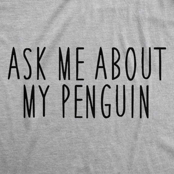 Women’s Ask Me About My Penguin Flip Up T Shirt Funny Penguins Costume Tee