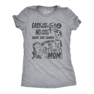 Womens Bank Of Mom T Shirt Sarcastic Funny Mothers Day Tee Novelty Womens Bank Of Mom T Shirt Sarcastic Funny Mothers Day Tee Novelty