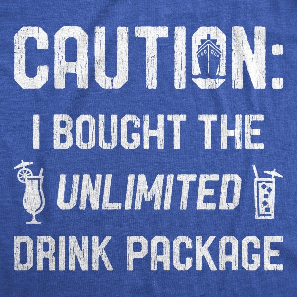 Womens Caution I Bought The Unlimited Drink Package Tshirt Funny Cruise Vacation Tee