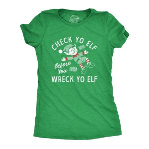 Womens Check Yo Elf Before You Wreck Yo Elf T Shirt Funny Drinking Xmas Elves Joke Tee For Ladies Womens Check Yo Elf Before You Wreck Yo Elf T Shirt Funny Drinking Xmas Elves Joke Tee For Ladies