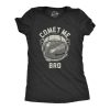 Womens Comet Me Bro Tshirt Funny Saying Come At Me Bro Space Astronaunt Graphic Tee