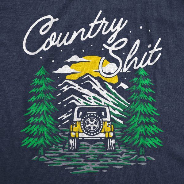 Womens Country Shit T Shirt Funny Outdoors Off Road Deep Nature Lovers Tee For Ladies