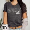 Adult-ish Version 2 – Funny Graphic Tee