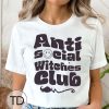 Anti-Social Witches Club – Halloween T-Shirt