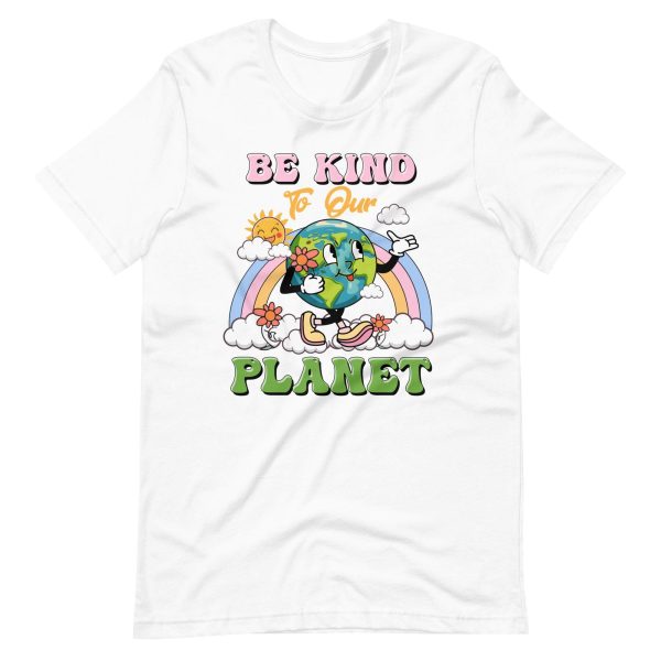 Be Kind To Our Planet – Earth Day Shirt