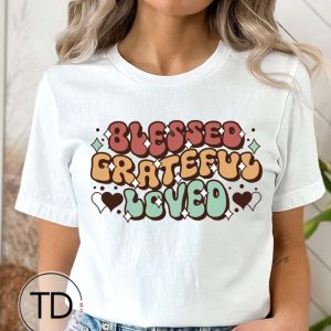 Blessed Grateful Loved – Women’s Thanksgiving T-Shirt