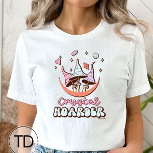 Crystal Hoarder – Cute Magical Crystal Graphic T-Shirt