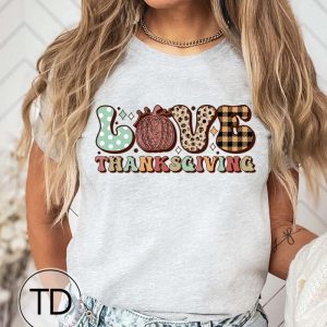 Cute Love Thanksgiving – Shirts For Thanksgiving Day