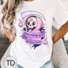 Dead Inside But Still Cute – Women&rsquo;s Cute Halloween T-Shirt