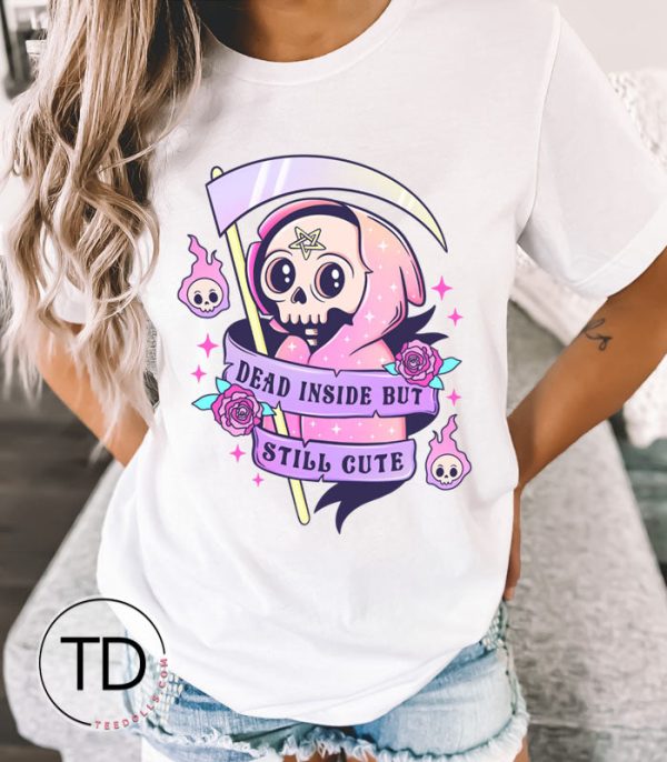 Dead Inside But Still Cute – Women’s Cute Halloween T-Shirt