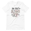Do The Bunny Hop – Funny Easter Shirt