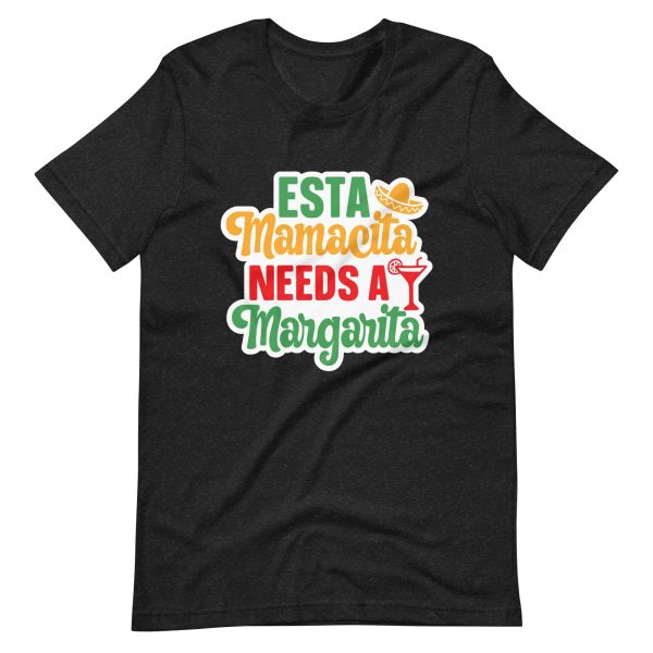Esta Mamacita Needs A Margarita – Funny Cinco De Mayo Shirt