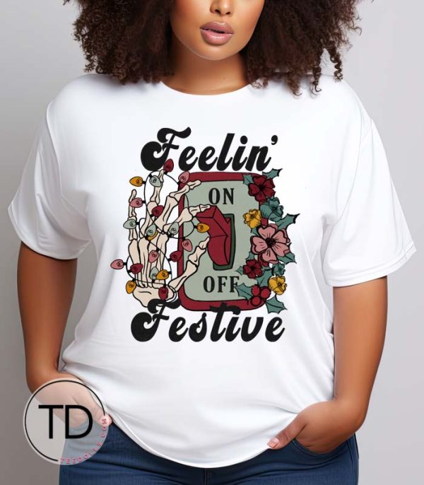 Feelin Festive – Skeleton Christmas Tee Shirt