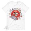 Feeling Lucky Lips – Valentine Shirts For Women