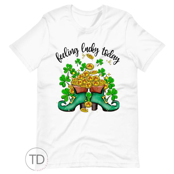 Feeling Lucky Today – St. Paddy’s Day T-Shirt