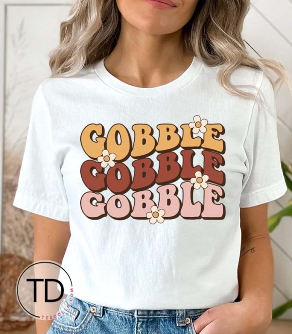 Gobble Gobble Gobble – Thanksgiving Shirts