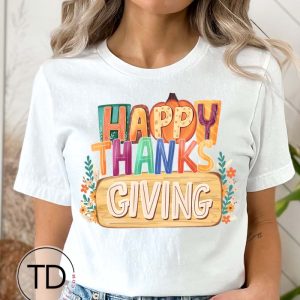 Happy Thanksgiving – Thanksgiving Holiday Shirt