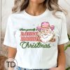 Have Yourself A Howdy Rowdy Christmas – Country Western Christmas Tee Shirt